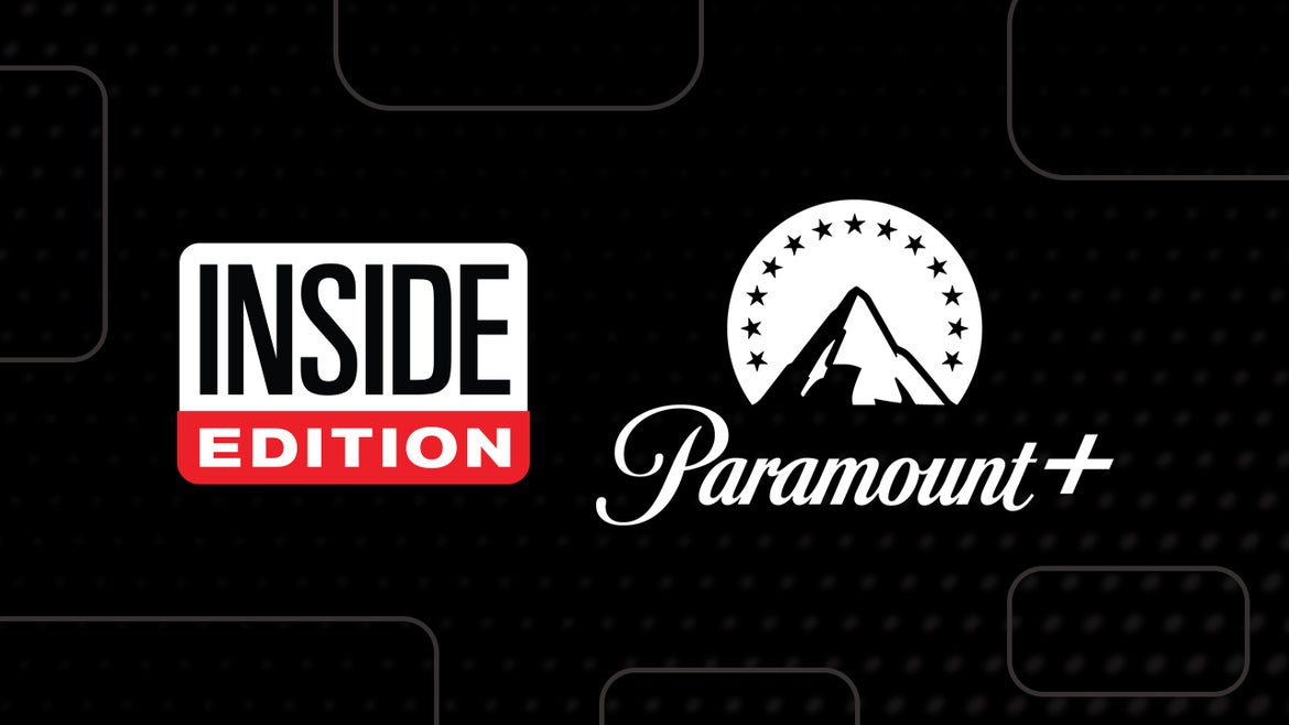 Inside Edition is streaming on Paramount+ 