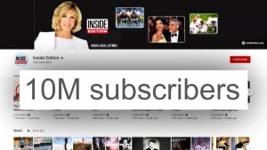 Inside Edition’s YouTube Channel Hits 10M Subscribers, Over 17 Billion Views